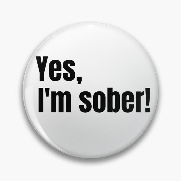 Item preview, Yes, I'm Sober Funny White Lie  designed and sold by Sonatablue.