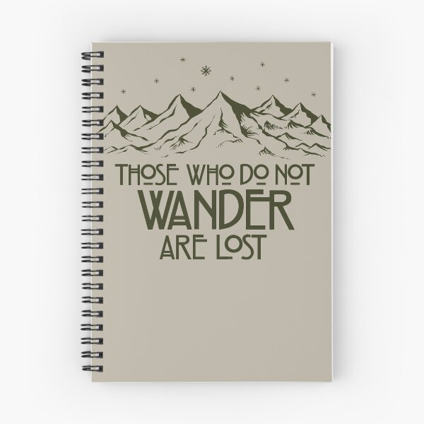 Item preview, Those Who Do Not Wander Are Lost designed and sold by kg07.