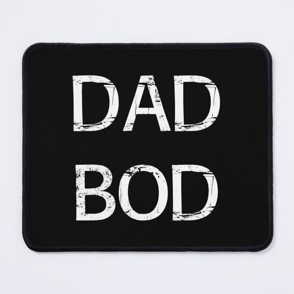 Item preview, Dad bod designed and sold by Brian Kroijer.