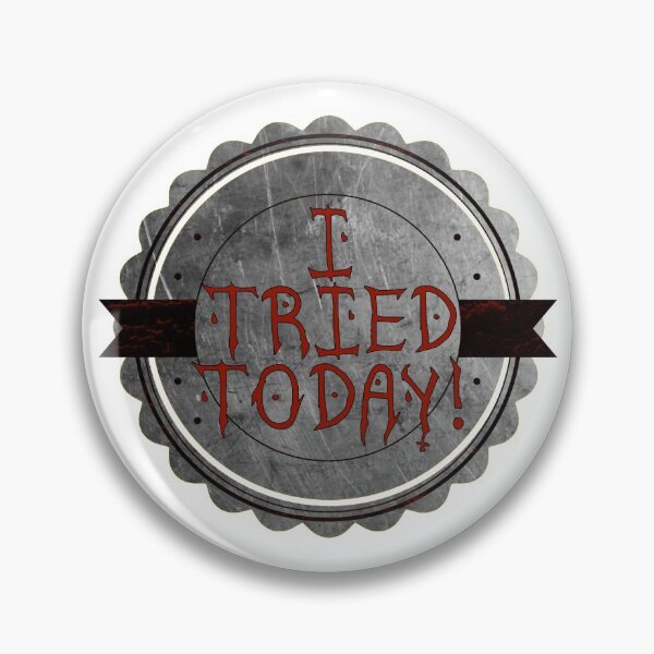 Item preview, I Tried Today!  designed and sold by creativechimera.