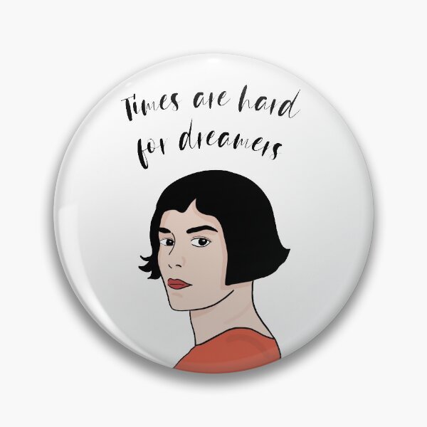 Item preview, Times are hard for dreamers designed and sold by tomovethestars.