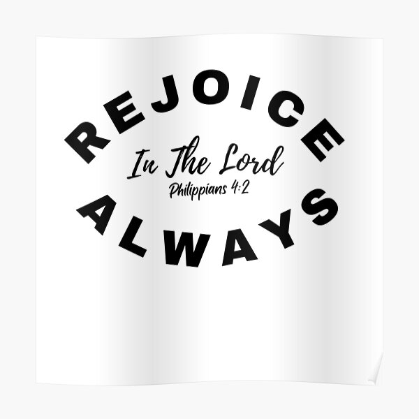 Rejoice in the Lord Always  Poster