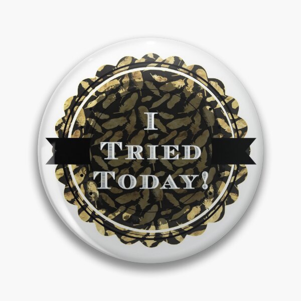 Item preview, I Tried Today!  designed and sold by creativechimera.