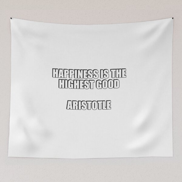Item preview, Happiness is the highest good - Aristotle quotes designed and sold by Inspirationmotivation.