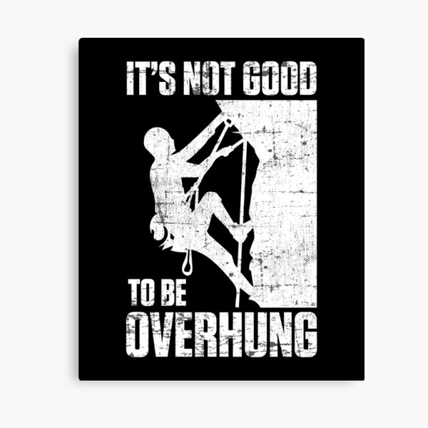 Dirty Climbing Jokes Canvas Prints for Sale | Redbubble
