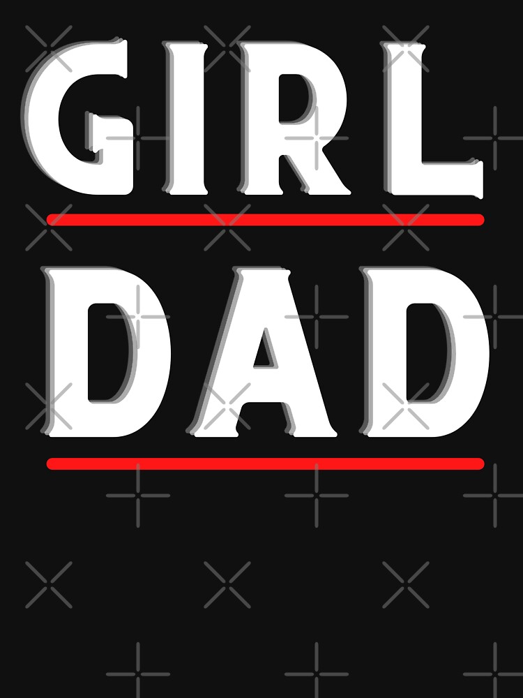 Girl Dad Essential T-Shirt for Sale by brynashley