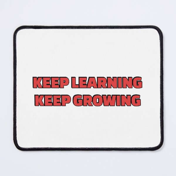 Item preview, KEEP LEARNING KEEP GROWING red designed and sold by Inspirationmotivation.