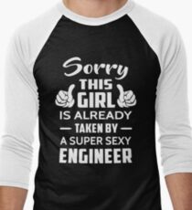 Sorry This Girl Is Already Taken By A Super Sexy Engineer Men's Baseball ¾ T-Shirt