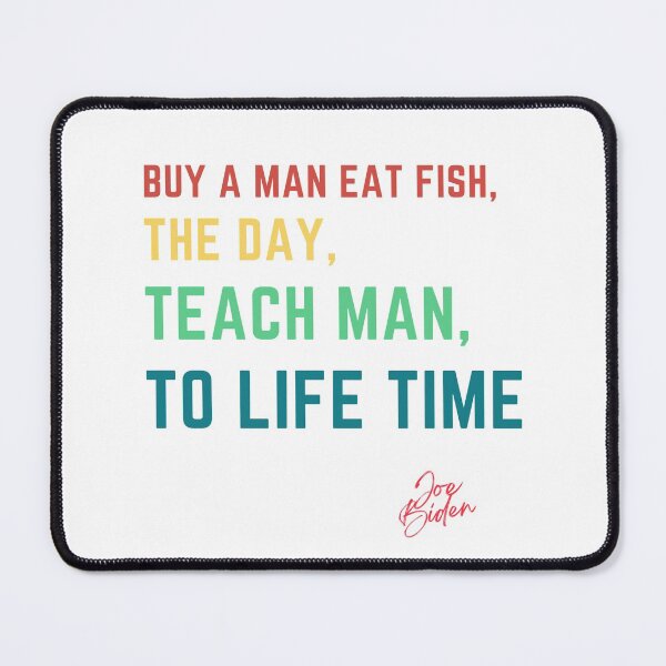 Item preview, Buy a man eat fish the day teach man to life time designed and sold by Renovapring ⭐⭐⭐⭐⭐.