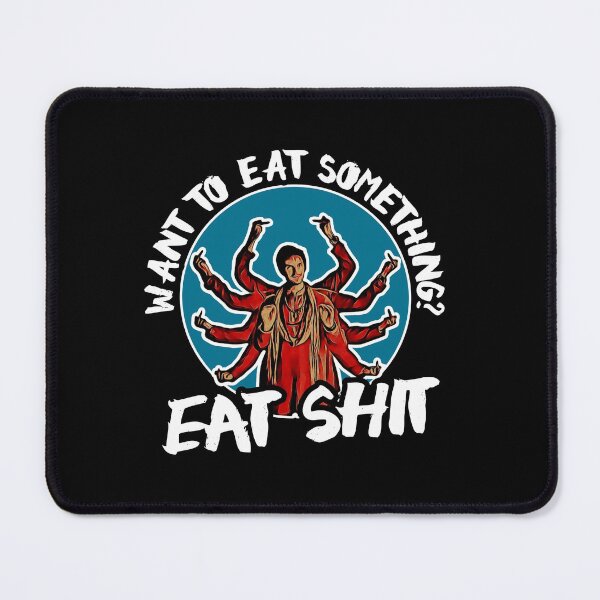 Item preview, Want to eat something? Eat shit. designed and sold by The Cosmic Turtle.