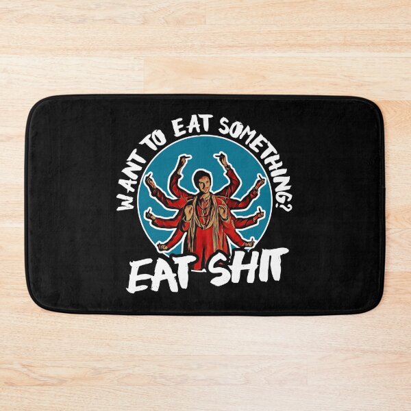 Item preview, Want to eat something? Eat shit. designed and sold by The Cosmic Turtle.