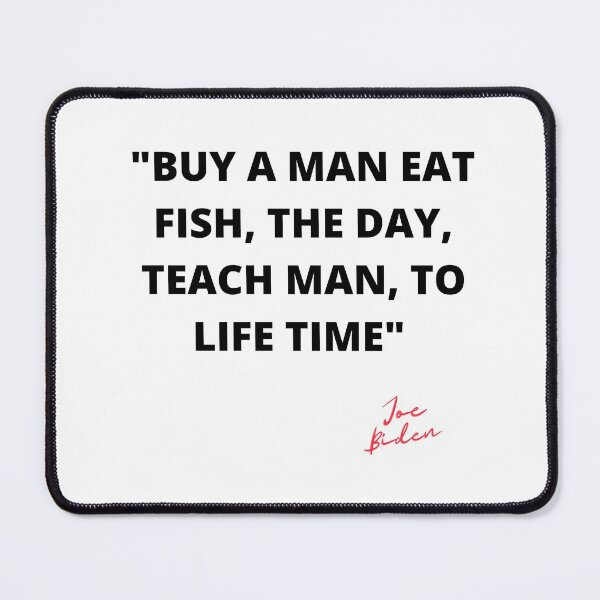 Item preview, Buy a man eat fish the day teach man to life time designed and sold by Renovapring ⭐⭐⭐⭐⭐.