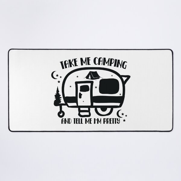 Item preview, Take me camping and tell me i'm pretty designed and sold by Brian Kroijer.