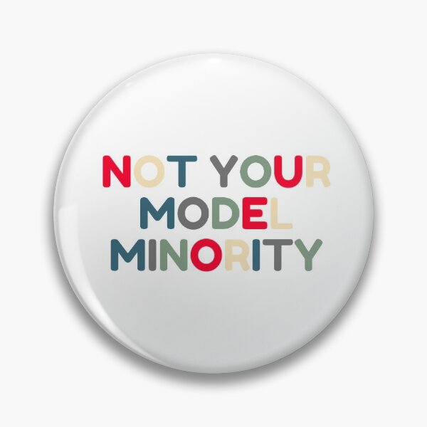 Item preview, Not your model minority designed and sold by lettersbymich.