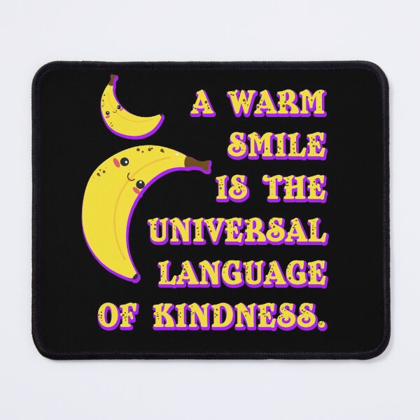 Item preview, A Warm Smile is the Universal Language of Kindness. v2 designed and sold by RafaelLima7.