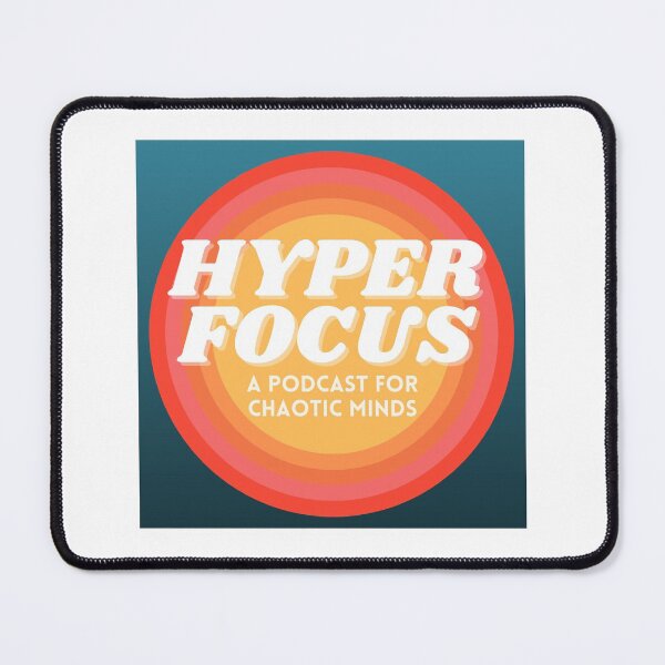 Item preview, HYPERFOCUS: A Podcast for Chaotic Minds designed and sold by hyperfocusrach.