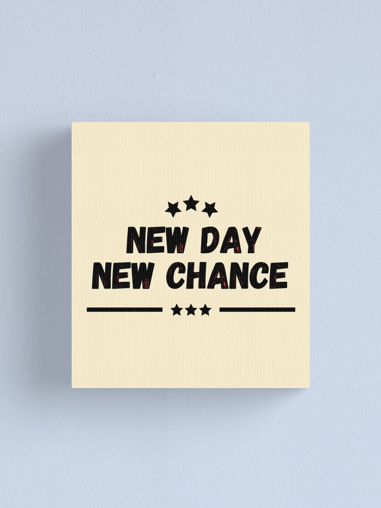 "New Day New Chance Best Motivational Quotes for Work Motivational
