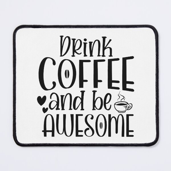 Item preview, Drink coffee and be awesome designed and sold by Brian Kroijer.