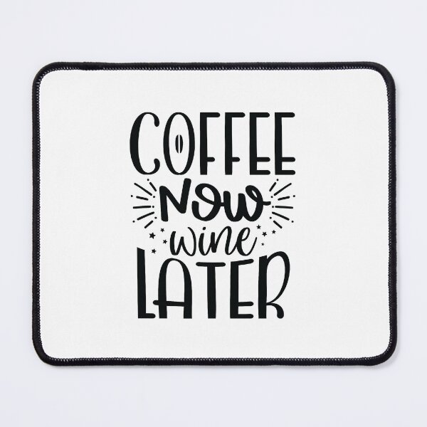 Item preview, Coffee now wine later designed and sold by Brian Kroijer.