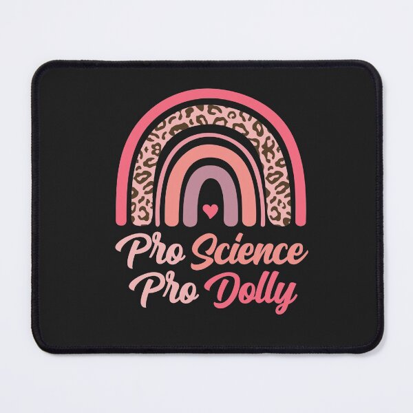 Item preview, Pro Science Pro Dolly Trending Popular Culture Meme Rainbow designed and sold by gkao.
