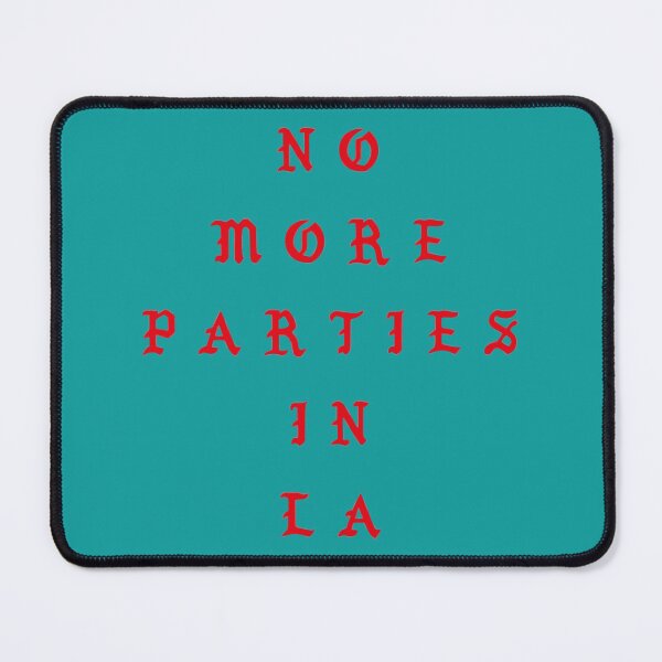 Item preview, NO MORE PARTIES IN LA designed and sold by 2HypeClothing.