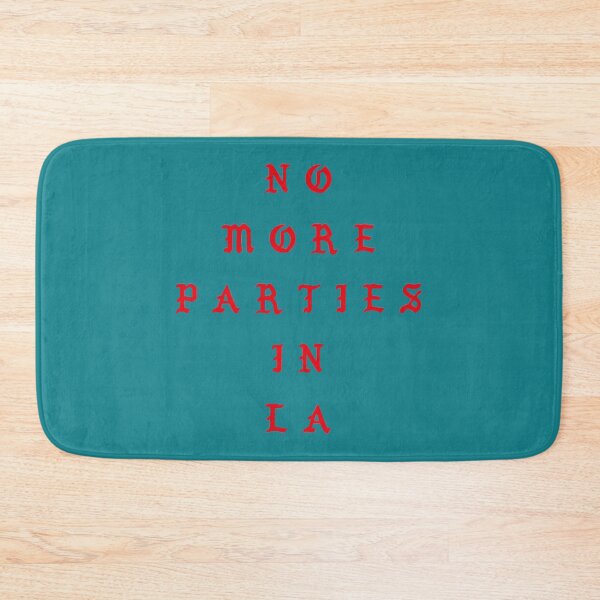 Item preview, NO MORE PARTIES IN LA   designed and sold by 2HypeClothing.