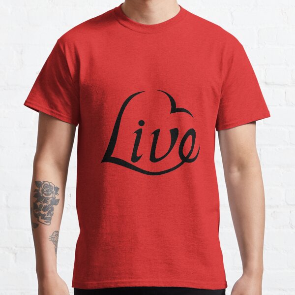 Live With Love Classic T-Shirt