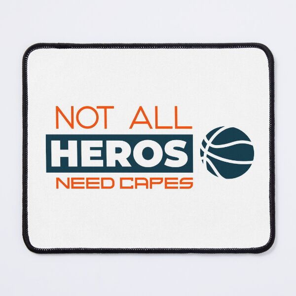Item preview, Not All Heros Need Capes - Basketball 3 designed and sold by GlitterState.