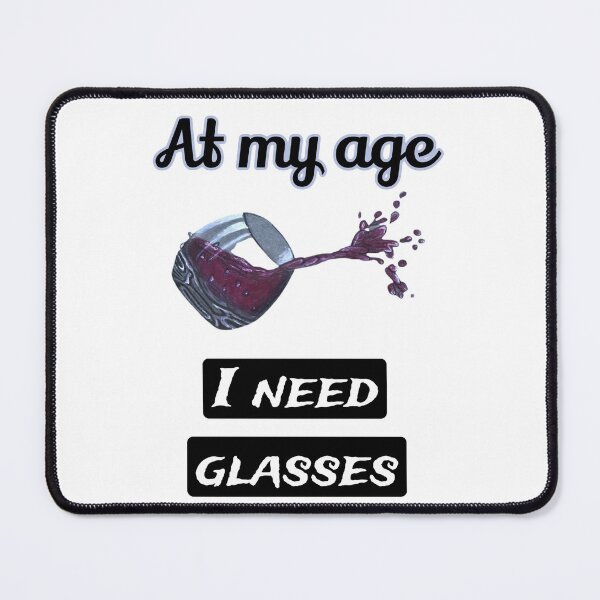 Item preview, At my age I need glasses | funny quote designed and sold by NathBros.