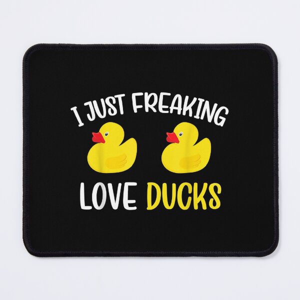 Item preview, I Just Freaking Love Ducks Rubber Duck designed and sold by maudean.