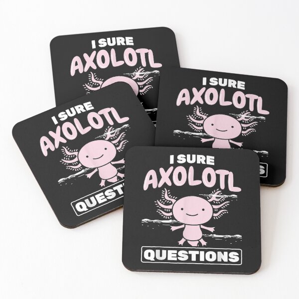 Item preview, I Sure Axolotl Questions Axolotl designed and sold by miann4.