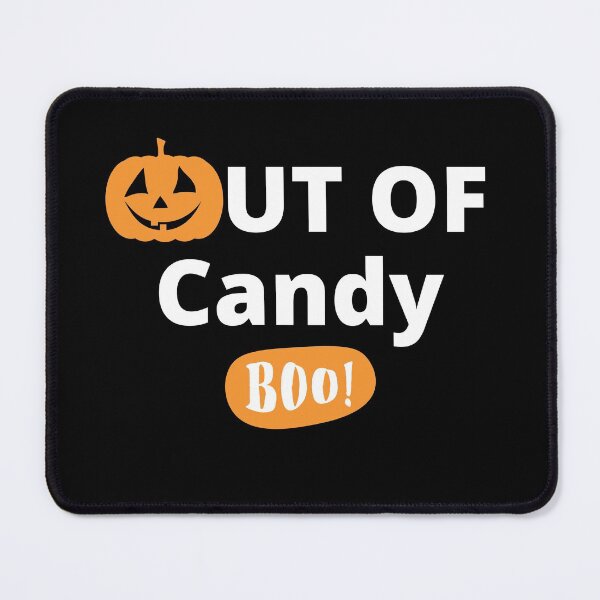 Item preview, Out Of Candy. Boo! Funny Halloween Quote. designed and sold by That Cheeky Tee.