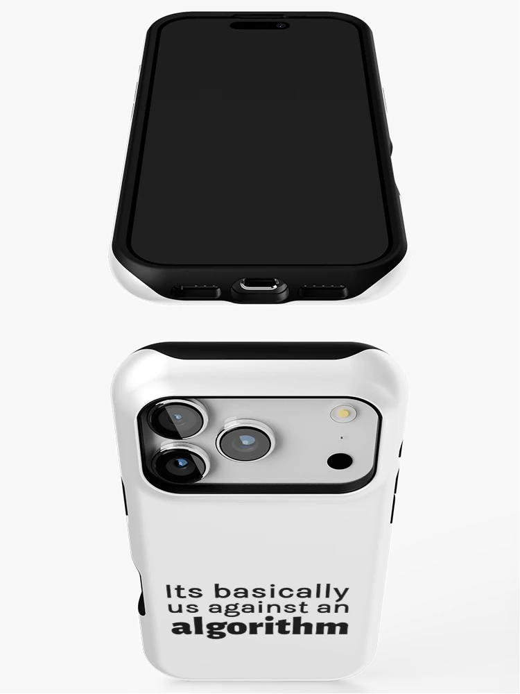 Thumbnail 3 of 4, iPhone Case, Its basically us against an algorithm designed and sold by RiadMannan.