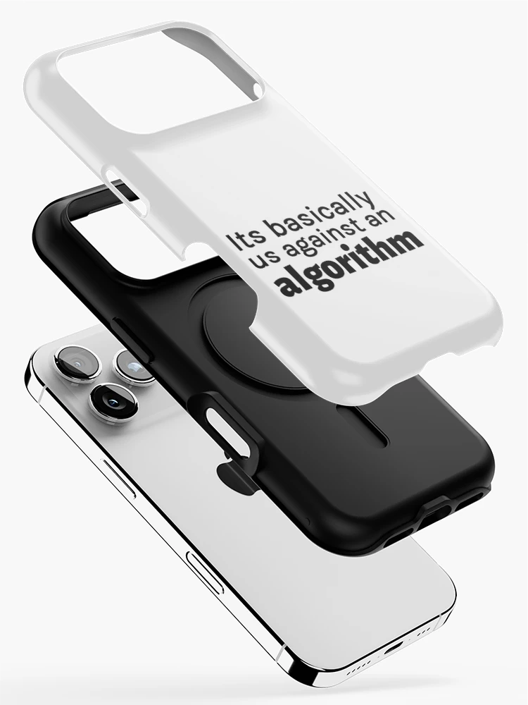 Thumbnail 2 of 4, iPhone Case, Its basically us against an algorithm designed and sold by RiadMannan.