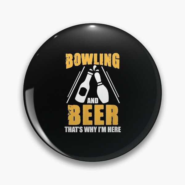 Item preview, Bowling Bowler Bowling And Beer That's Why I'm Here designed and sold by miann4.
