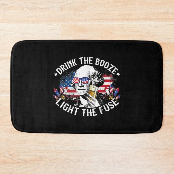 Item preview, Drink The Booze Light The Fuse 4th Of July George Washington designed and sold by miann4.