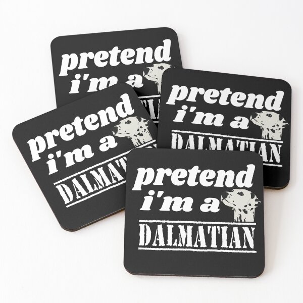 Item preview, PRETEND IM TO DALMATIAN designed and sold by leicha.