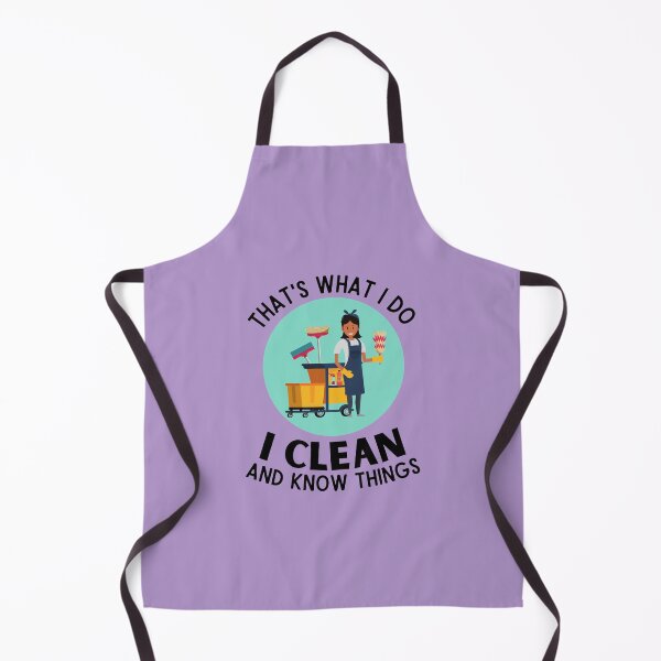 Item preview, That's What I Do I Clean and Know Things Housekeeping Gifts designed and sold by SavvyCleaner.
