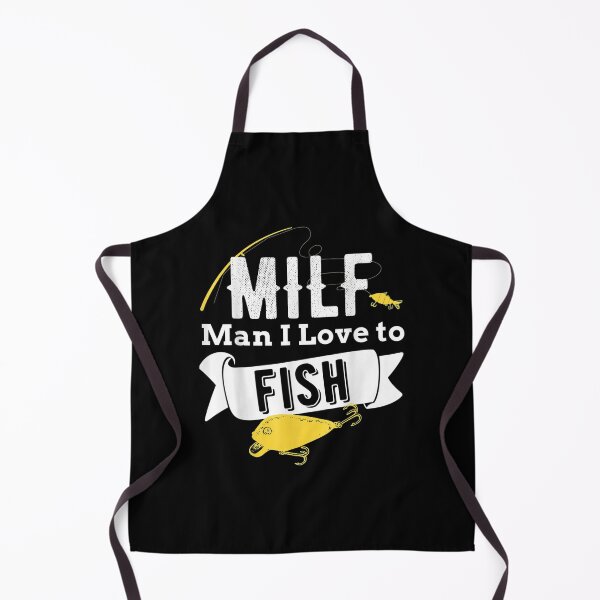 Item preview, Fishing Milf Joke Man I Love To Fish designed and sold by maudean.
