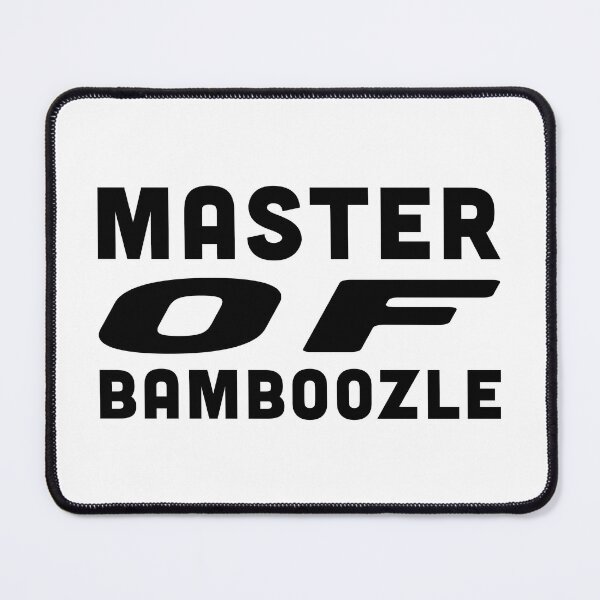 Item preview, Master of Bamboozle For The Win - Black Text designed and sold by Voyshop.