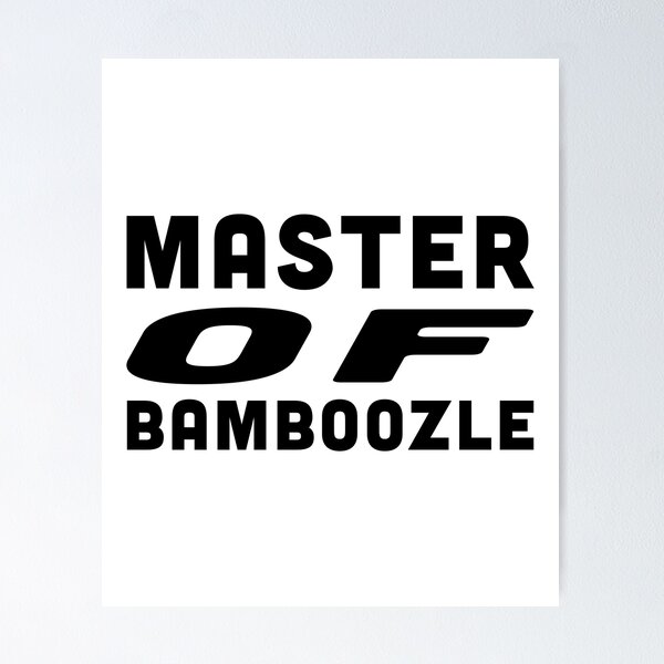 What does this slang mean?, Baamboozle - Baamboozle