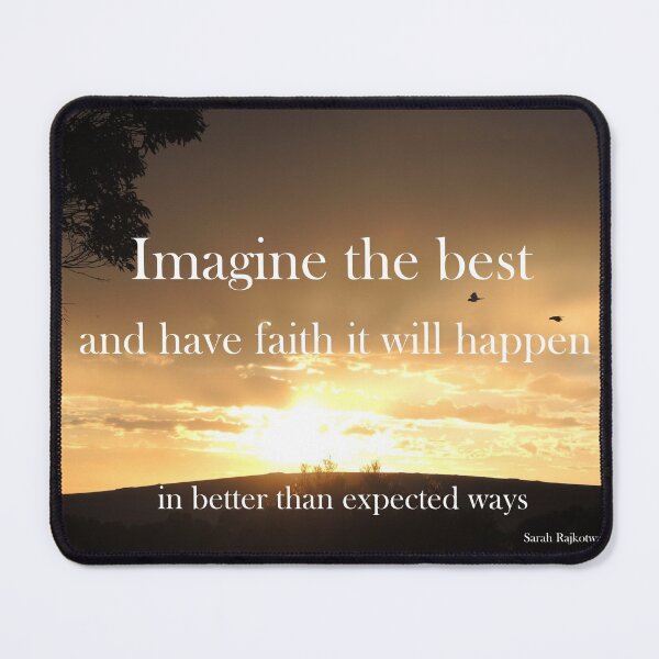 Item preview, Imagine the best and have faith it will happen - Inspirational Quote designed and sold by Sarah Rajkotwala.