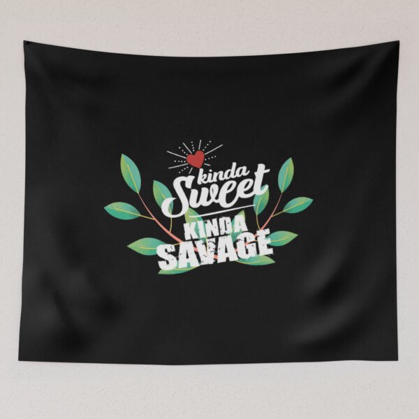 Item preview, Kinda Sweet Kinda Savage designed and sold by LiveToLearn.
