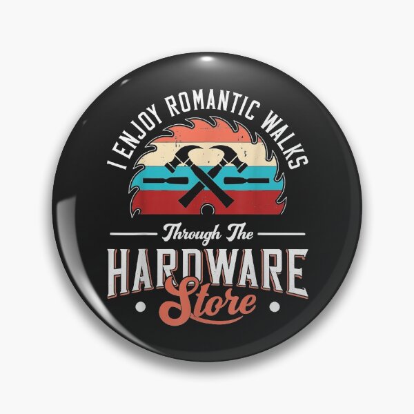 Item preview, I Enjoy Romantic Walks Through The Hardware Store Carpentry designed and sold by danitadkq9.
