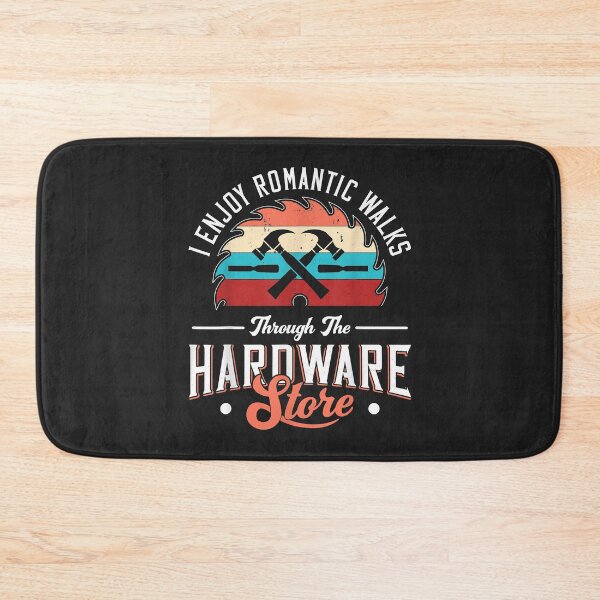 Item preview, I Enjoy Romantic Walks Through The Hardware Store Carpentry designed and sold by danitadkq9.