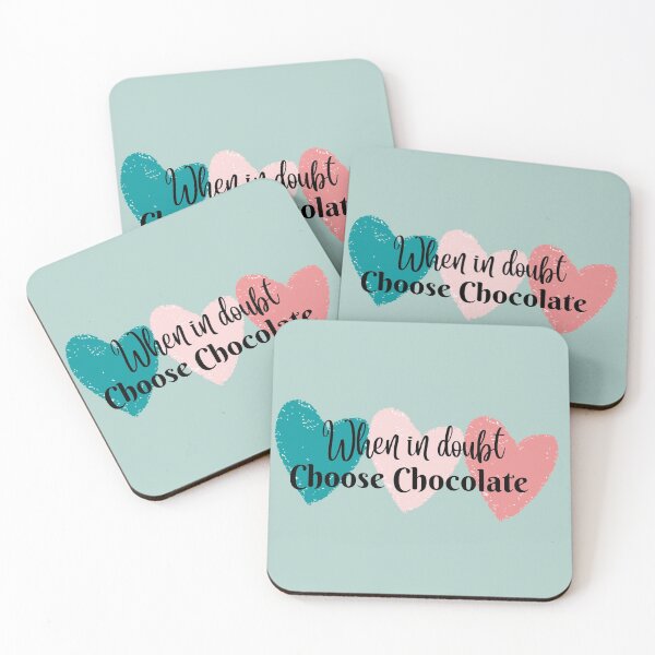 Item preview, When in doubt Choose Chocolate designed and sold by MaiStudio.