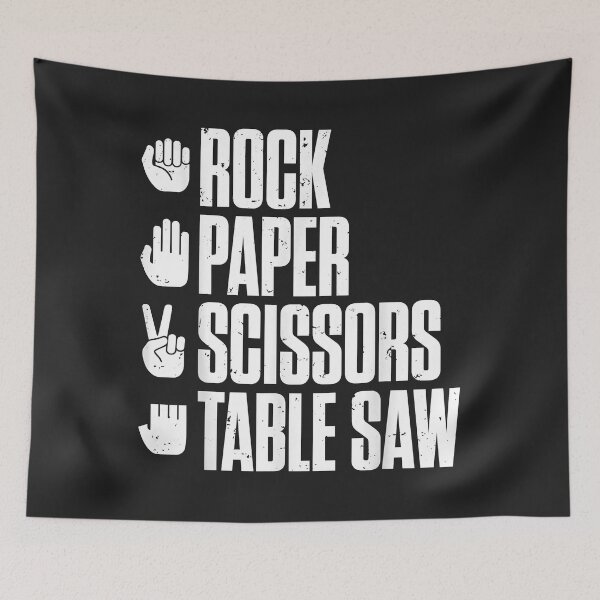 Item preview, Rock Paper Scissors Table Saw Funny Carpenter designed and sold by danitadkq9.