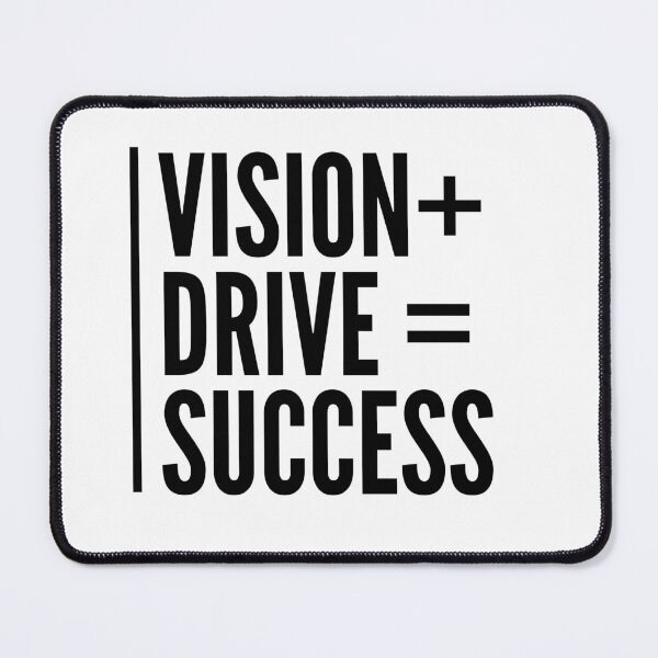 Item preview, Vision Plus Drive Equals Success-Black Text designed and sold by Trendi61.