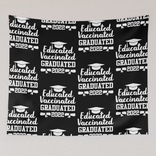 Item preview, Educated Vaccinated Graduated 2022 Graduation Class designed and sold by GravitiTees.