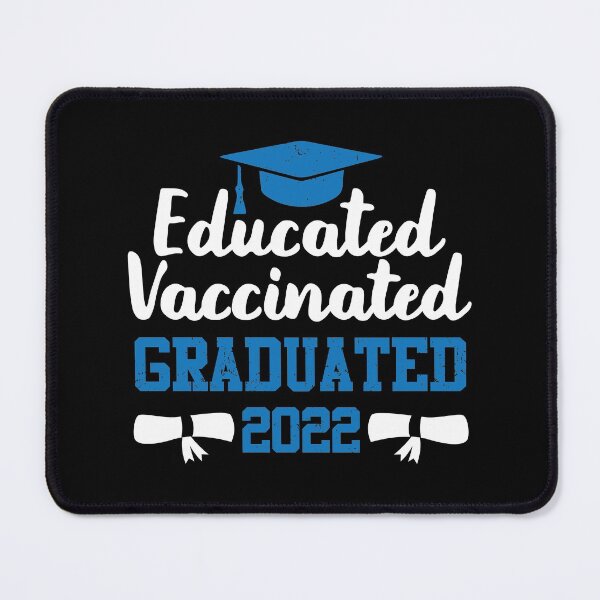 Item preview, Educated Vaccinated Graduated 2022 School Grad designed and sold by GravitiTees.